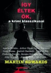 Így éltek ők, a krimi klasszikusai