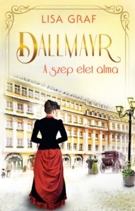 Dallmayr 1: A szép élet álma