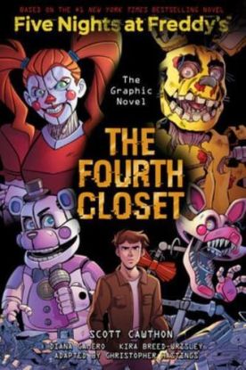 Fourth Closet: An AFK Book (Five Nights at Freddys Graphic Novel 3)