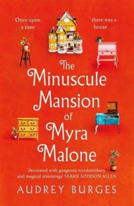 The Minuscule Mansion of Myra Malone