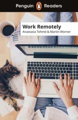 Penguin Readers Level 5: Work Remotely (ELT Graded Reader)