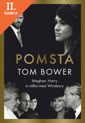 Lacná kniha Pomsta: Meghan, Harry a válka mezi Windsory