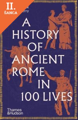 Lacná kniha A History of Ancient Rome in 100 Lives