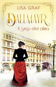 Dallmayr 1: A szép élet álma
