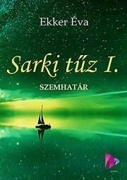 Sarki tűz 1.