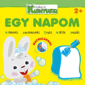 Kíváncsi Kisnyuszi - Egy napom