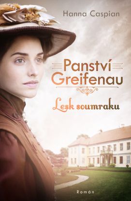 Panství Greifenau 1 - Lesk soumraku