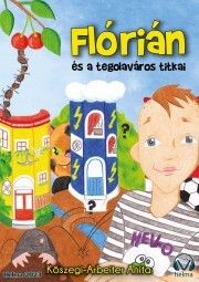 Flórián és a tegola város titkai