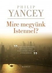 Mire megyünk Istennel?