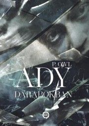 Ady darabokban