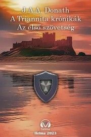 A Triannita krónikák - Az első szövetség