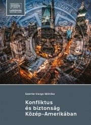 Konfliktus és biztonság Közép-Amerikában