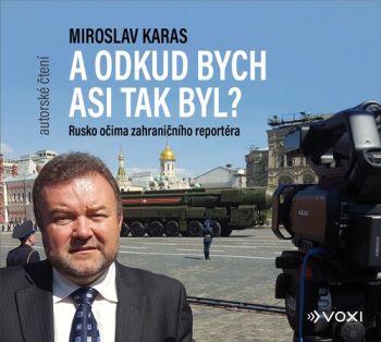 Miroslav Karas: A odkud bych asi tak byl - audiokniha