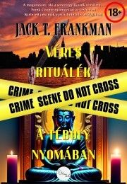 Véres rituálék, A téboly nyomában