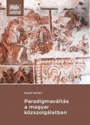 Paradigmaváltás a magyar közszolgálatban
