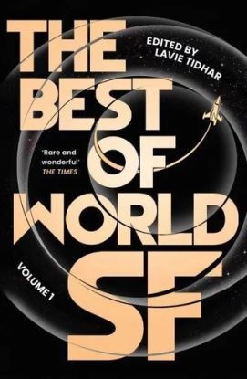 The Best of World SF: Vol 1
