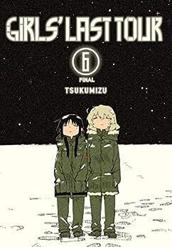 Girls Last Tour (Volume 6)