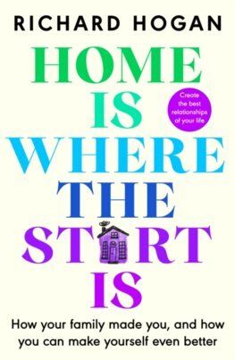 Home is Where the Start Is