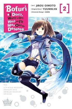 Bofuri I Dont Want to Get Hurt so Ill Max Out My Defense Vol. 2
