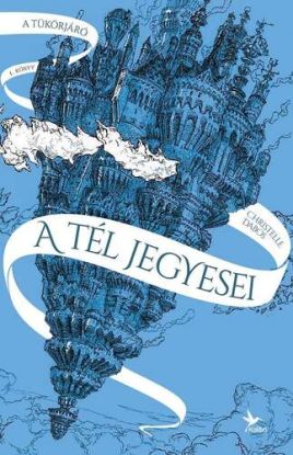 A tükörjáró 1: A tél jegyesei