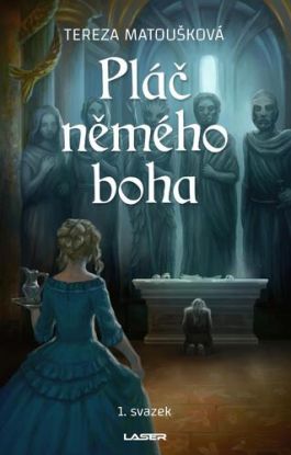 Pláč němého boha, 1. svazek