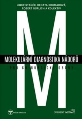 Molekulární diagnostika nádorů pro chirurgické obory
