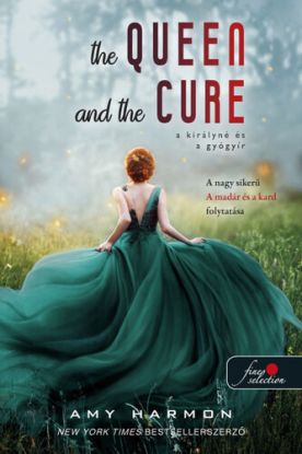 A madár és a kard 2: The Queen and the Cure - A királyné és a gyógyír