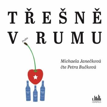 Třešně v rumu - audiokniha
