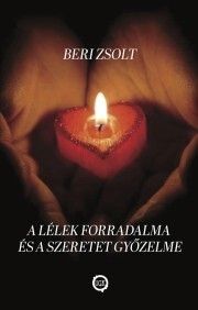 A lélek forradalma és a szeretet győzelme