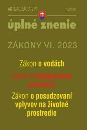 Zákony 2023 VI aktualizácia VI/1 - životné prostredie, odpadové a vodné hospodárstvo