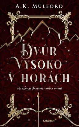 Dvůr vysoko v horách - Pět korun Okrithu 1