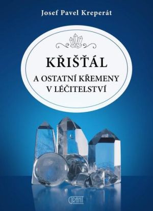 Křišťál a ostatní křemeny v léčitelství, 5. vydání