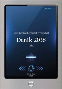 Deník 2038. Díl 1.