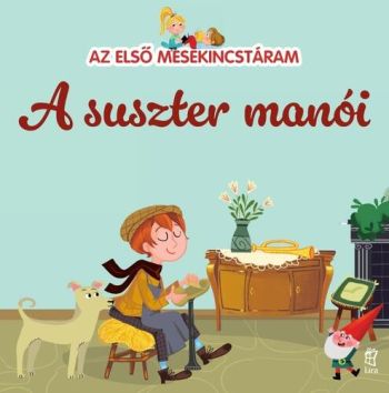 Az első mesekincstáram 33: A suszter manói