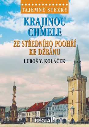 Tajemné stezky - Krajinou chmele