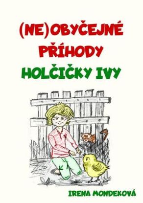 Neobyčejné příhody holčičky Ivy