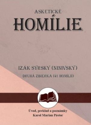 Izák Sýrsky (Ninivský) - Asketické homílie 2
