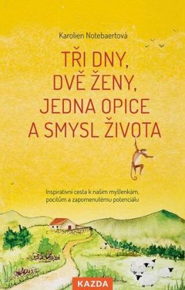 Tři dny, dvě ženy, jedna opice a smysl života