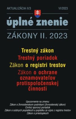 Zákony 2023 II aktualizácia II/3 - Trestný zákon a Trestný poriadok