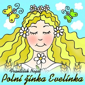 Polní žínka Evelínka