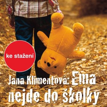 Ema nejde do školky