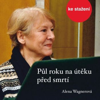 Půl roku na útěku před smrtí