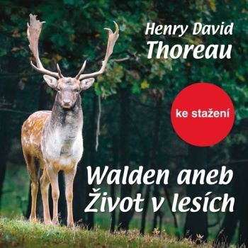 Walden aneb Život v lesích