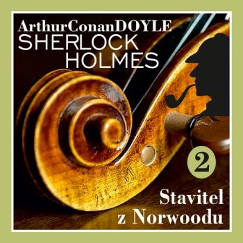 Návrat Sherlocka Holmese 2 - Stavitel z Norwoodu
