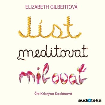 Jíst, meditovat, milovat