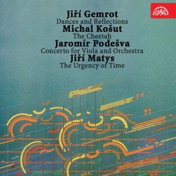 Gemrot: Tance a reflexe, Košut: Gepard, Podešva: Koncert pro violu a orchestr, Matys: Naléhavost času