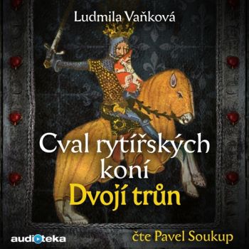 Cval rytířských koní II - Dvojí trůn