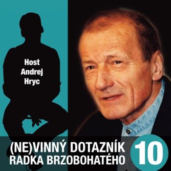 (Ne)vinný dotazník Radka Brzobohatého 10.