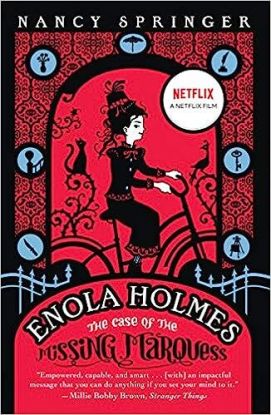 Enola Holmes: The Case of the Missing Marquess. Movie Tie-In