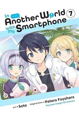 In Another World with My Smartphone Vol. 7